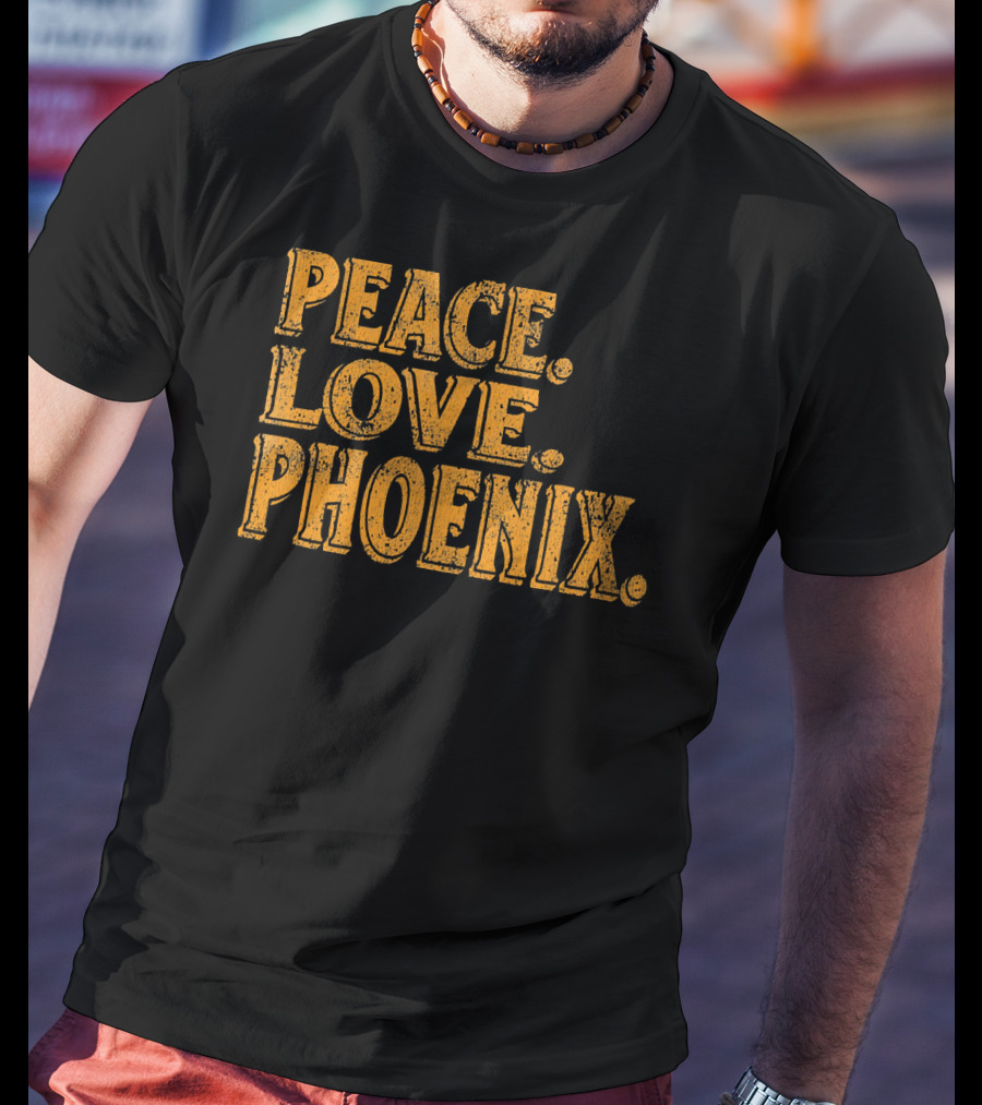 Peace Love Phoenix Retro Vibes Arizona T-Shirt