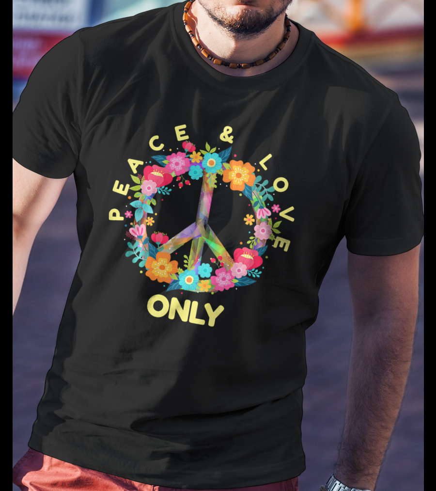 Peace And Love Only Hippie Tie Dye Costume Floral Peace T-Shirt