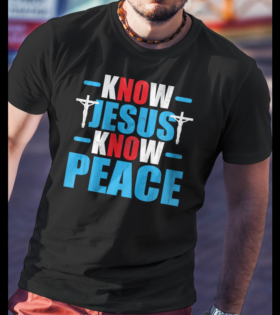 KNOW JESUS KNOW PEACE Crucifix Symbol Christianity T-Shirt