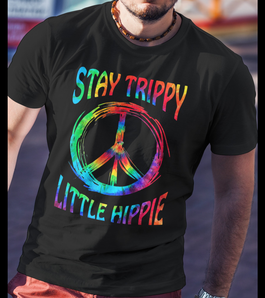 Stay Trippy Little Hippie Peace Day Rainbow Peace T-Shirt
