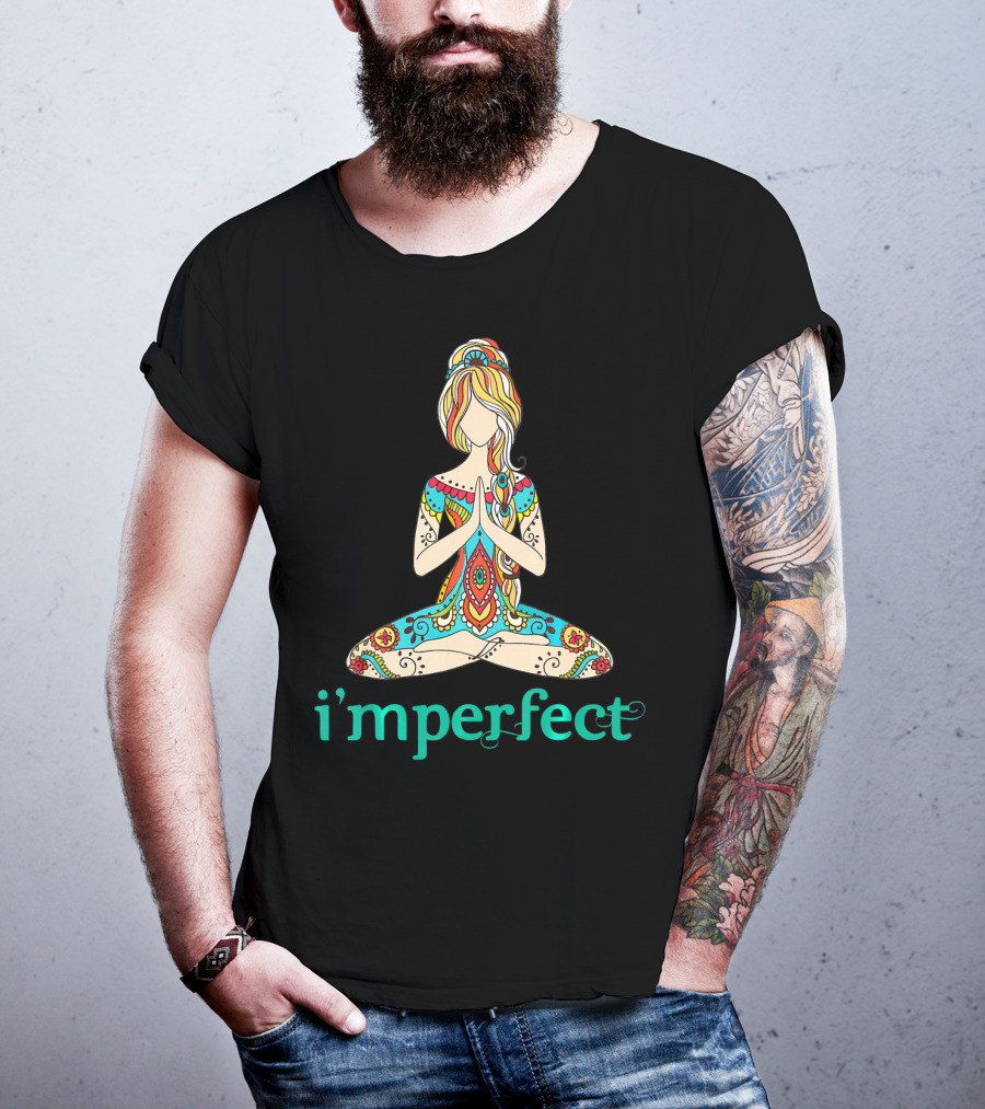 I'm Perfect Peace Yoga Tattoo Imperfect T-Shirt