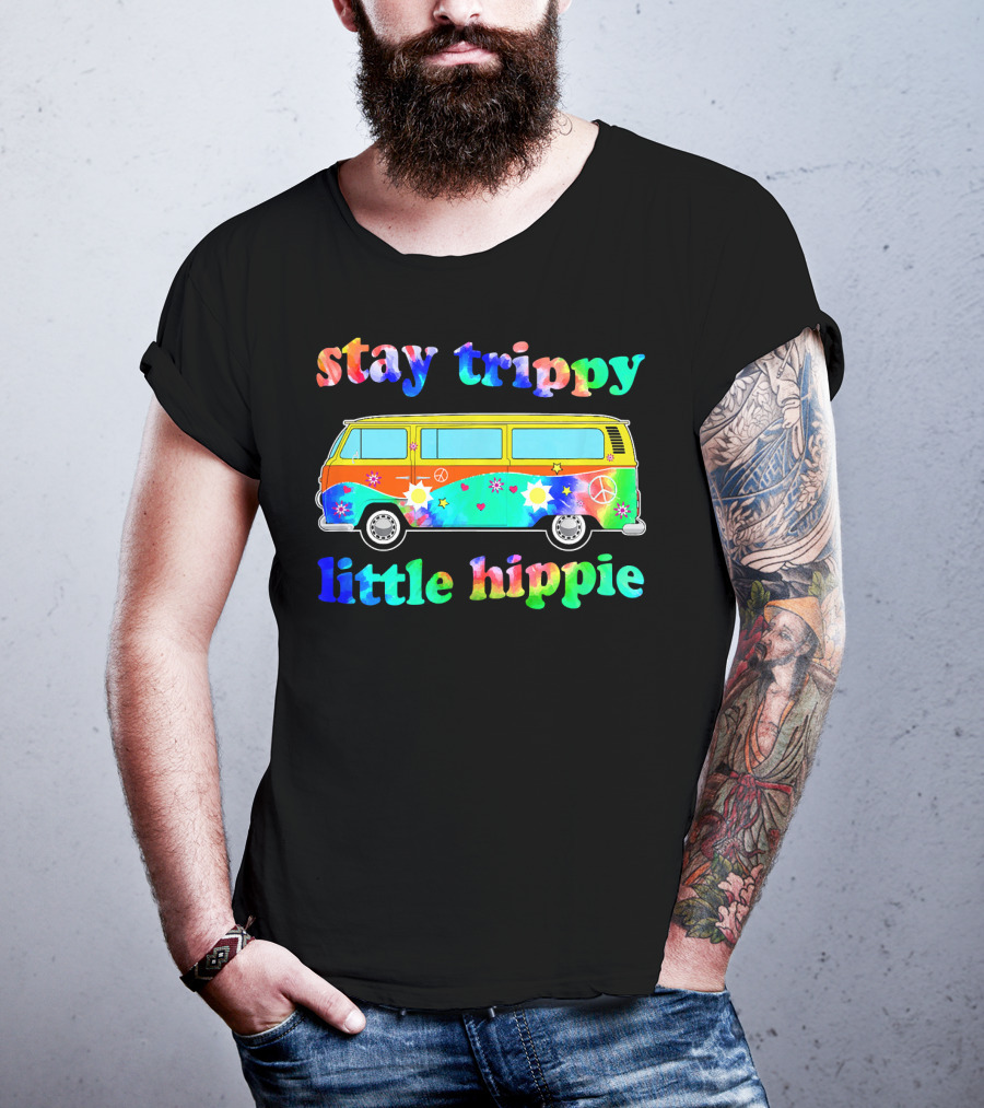 Stay Trippy Little Hippie 60s Tie Dye Van Peace Flowers T-Shirt