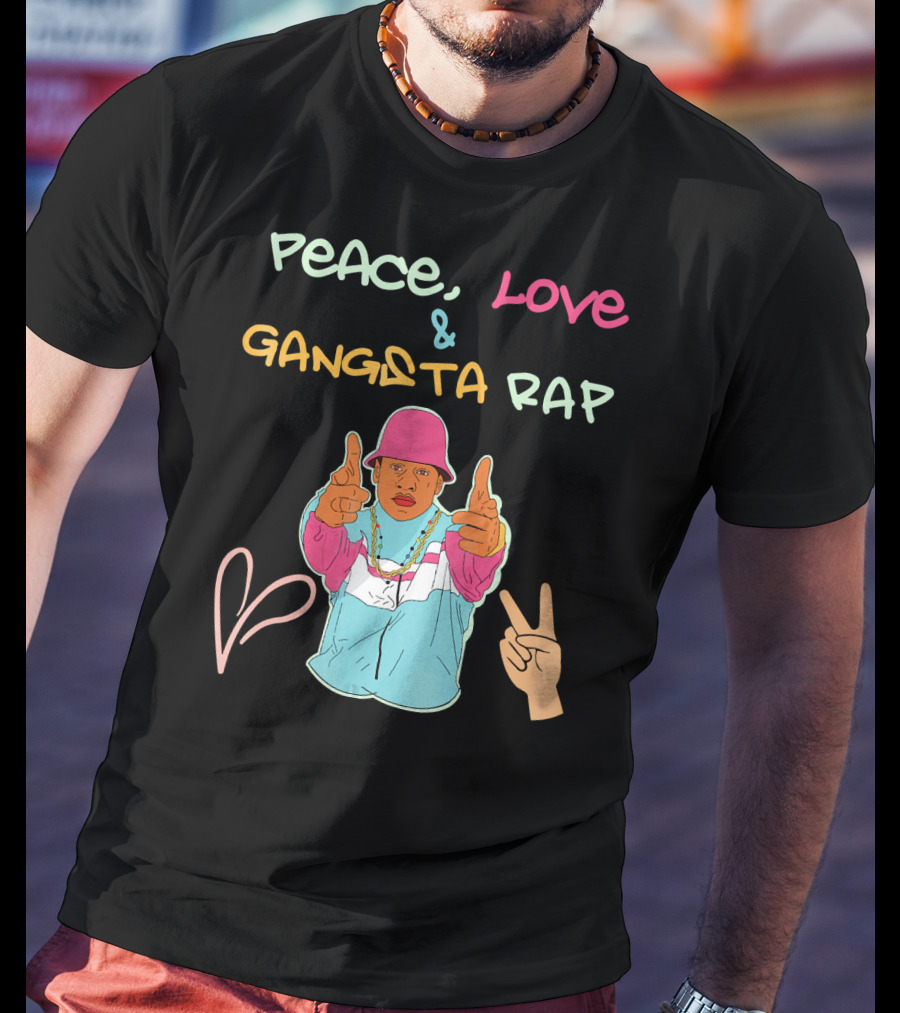 Peace Love And Gangsta Rap Hippy Hiphop Unis T-Shirt