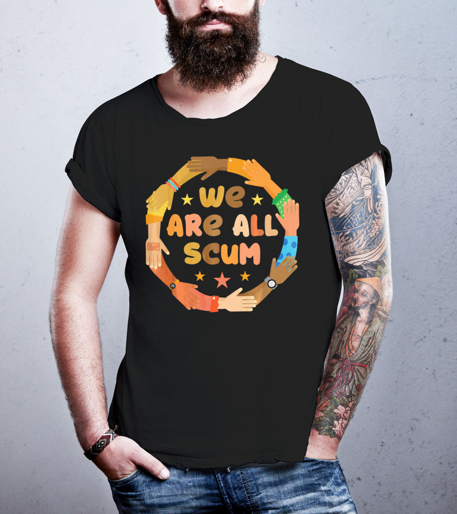 Colorful Unity Circle We Are All Scum Star Arms T-Shirt