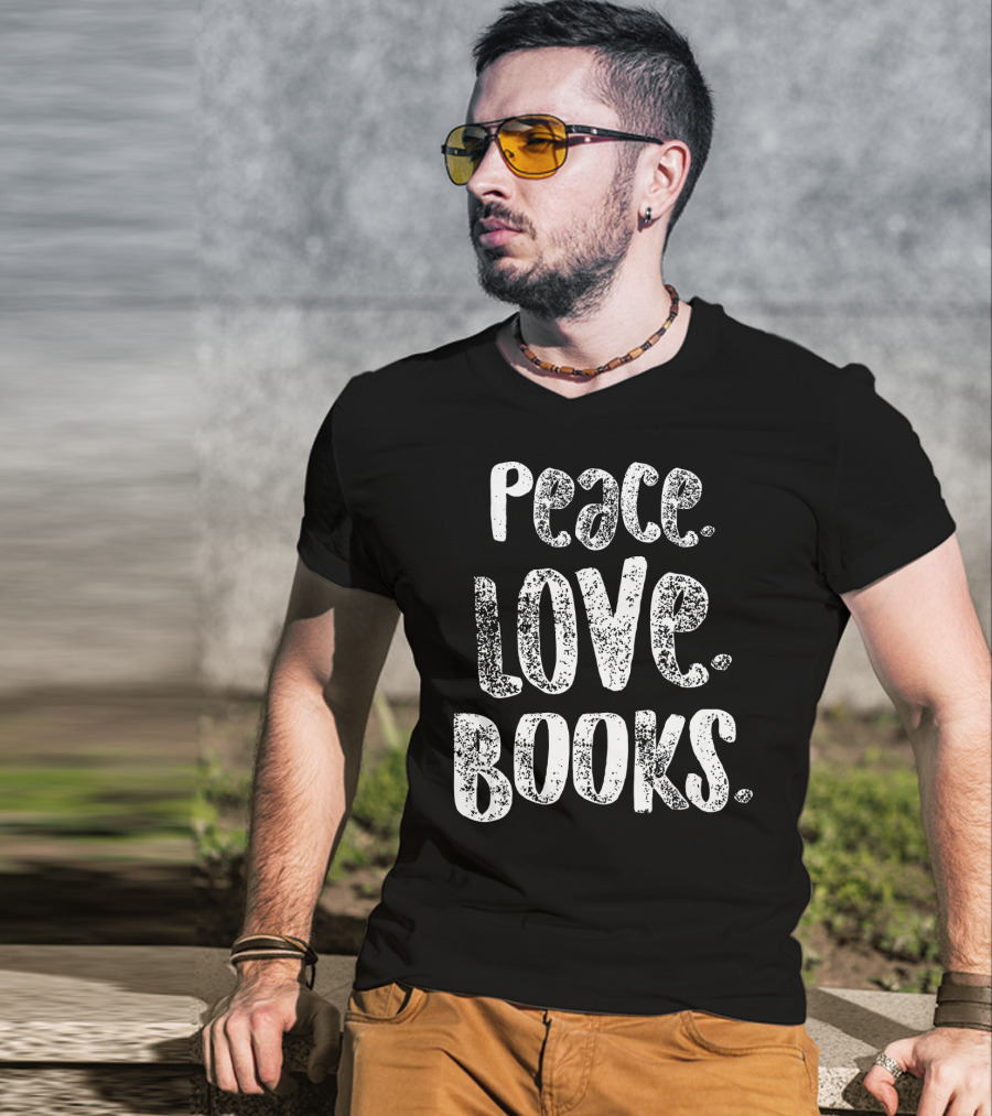 Peace Love Books For Readers Text T-Shirt