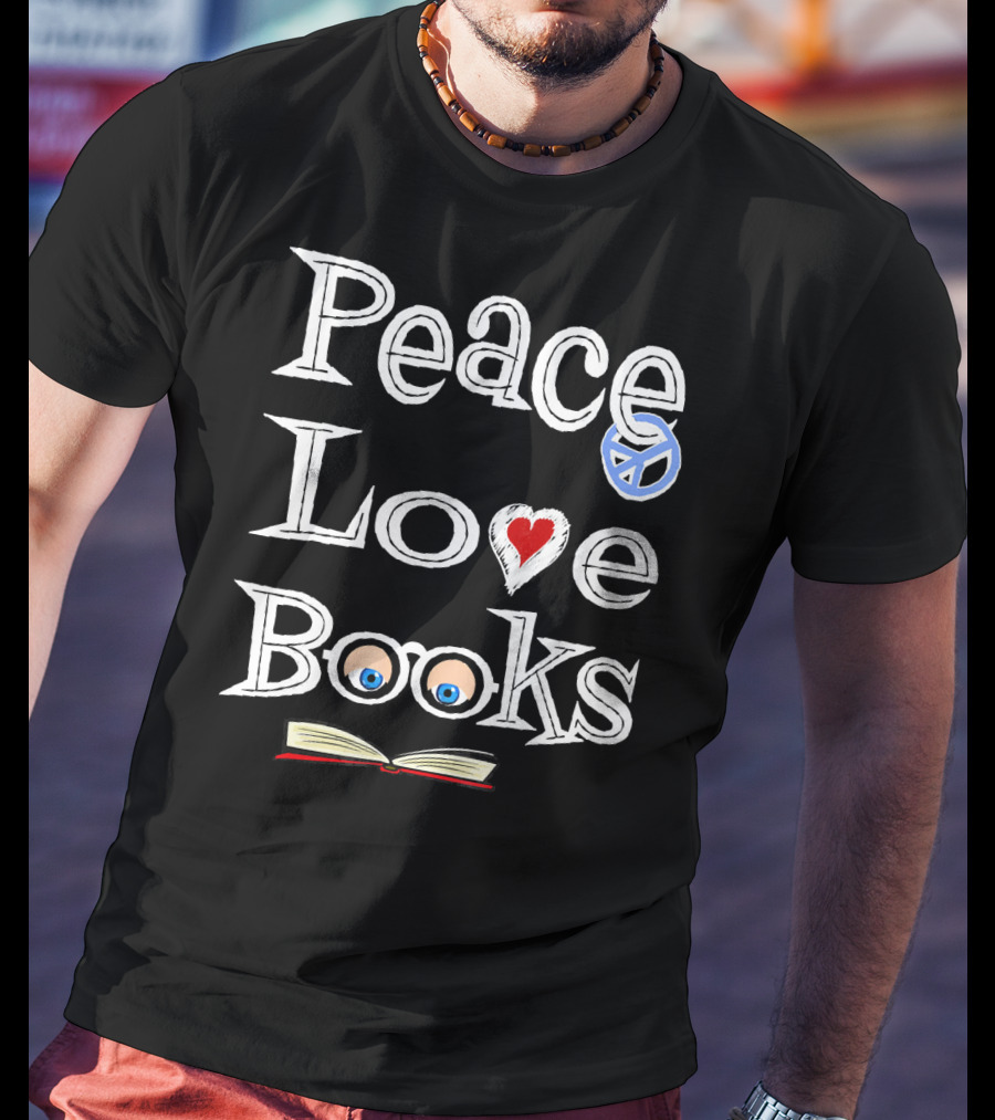 Peace Love Books With Geeky Cute Bookish Vibes T-Shirt