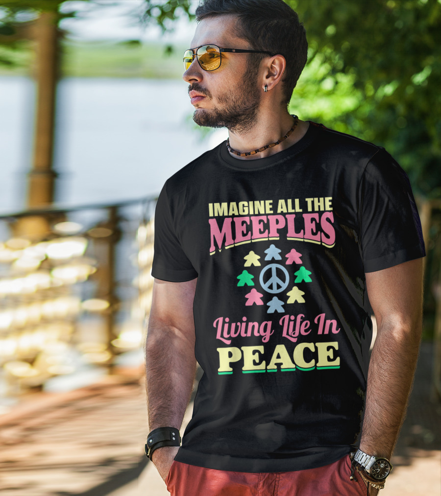 Imagine All The Meeples Living Life In Peace T-Shirt