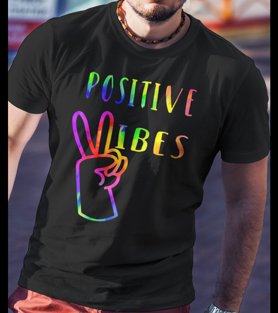 Positive Vibes Tie Dye Peace Sign Hippie 70s Vibe T-Shirt
