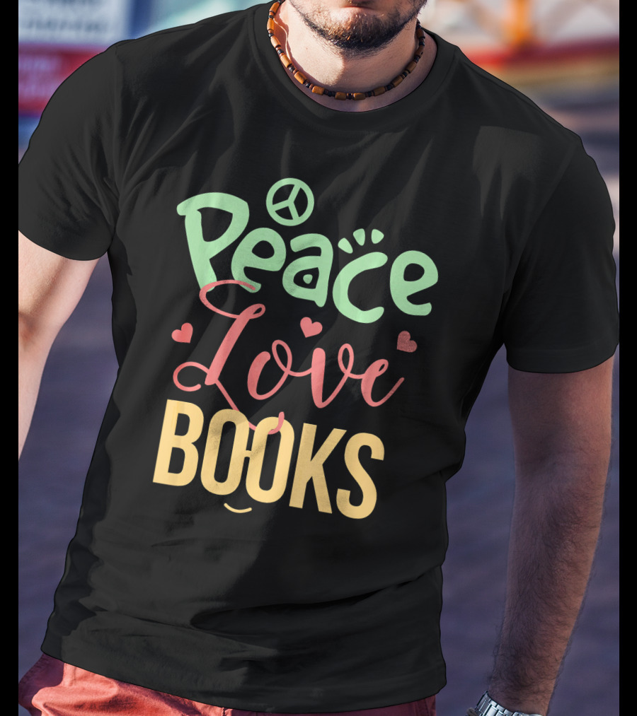 Peace Love Books T-Shirt