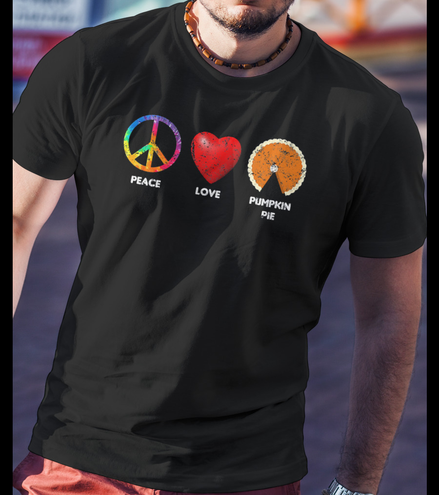 Family Thanksgiving Peace Love Pumpkin Pie T-Shirt