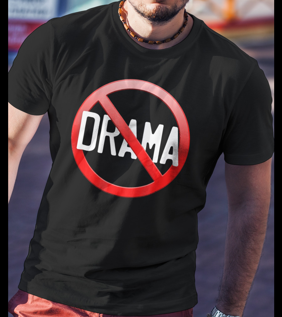 No Drama Peace Sign Symbol No Worries No Conflicts T-Shirt