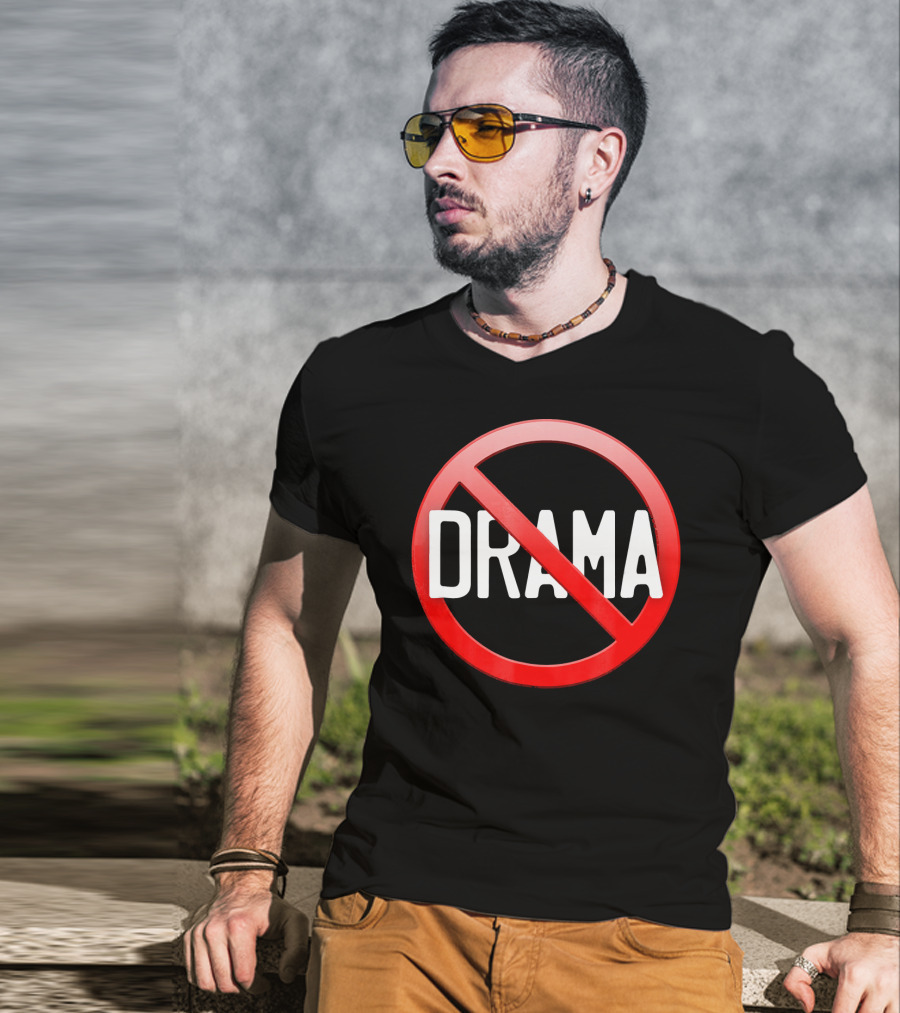 No Drama Peace Sign Symbol No Worries No Conflicts T-Shirt