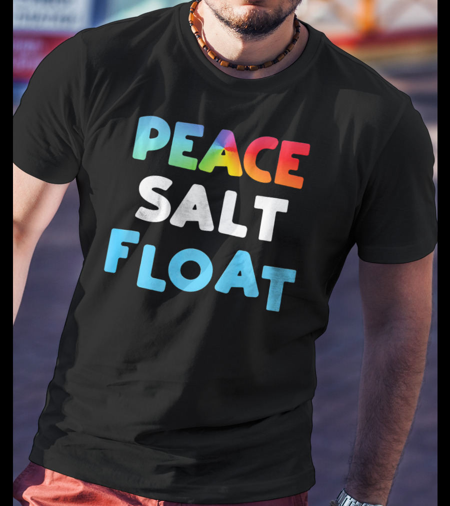 Peace Salt Float Therapy Flotation Tank T-Shirt