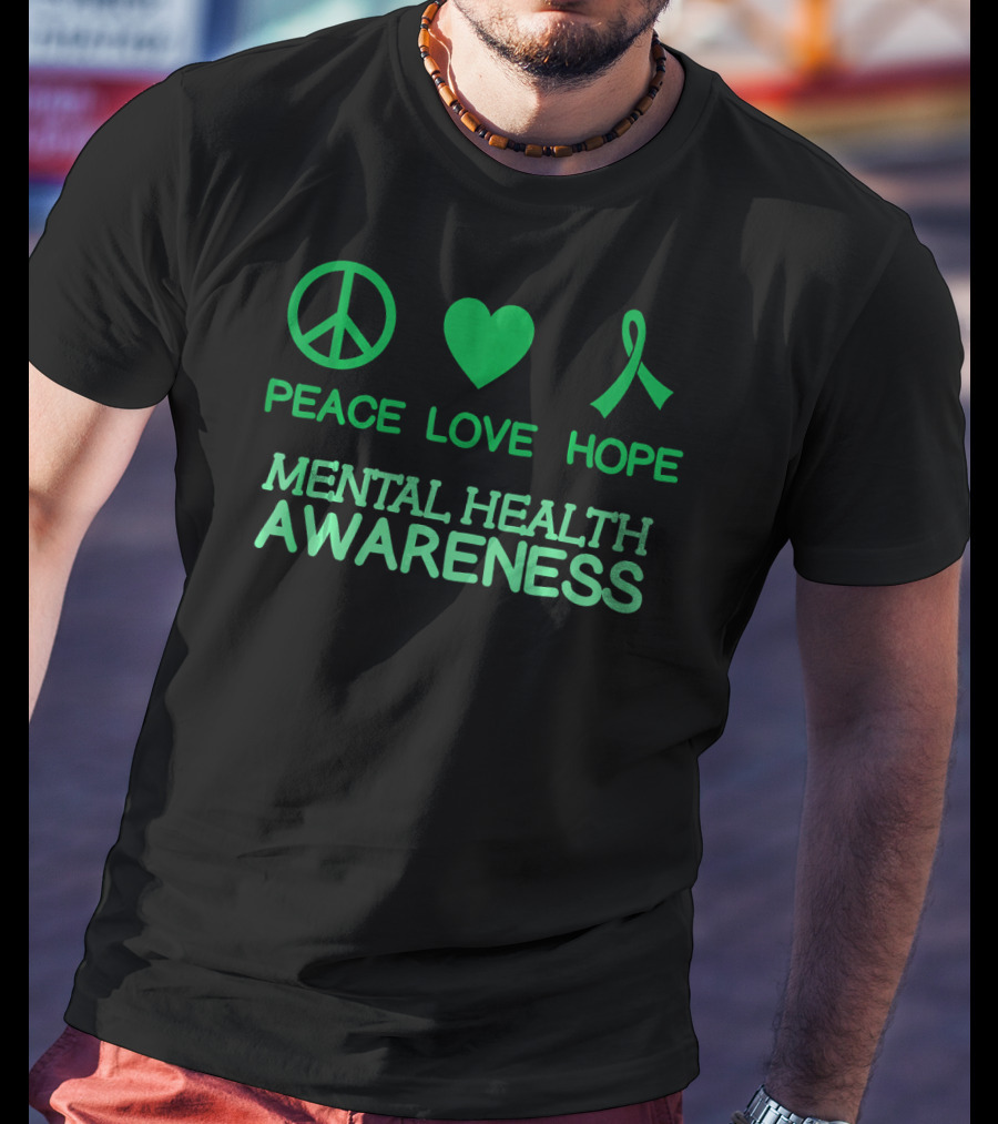Peace Love Hope Green Ribbon Mental Health Awareness T-Shirt