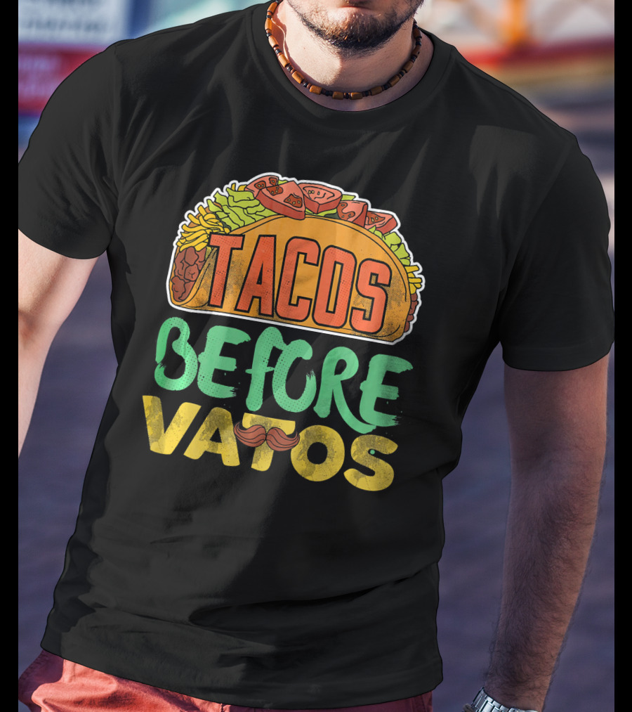 Tacos Before Vatos Funny Taco Tuesday Mustache T-Shirt