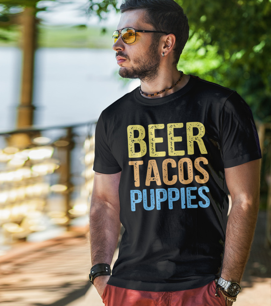 Beer Tacos Puppies Great Pet Lover Trio T-Shirt