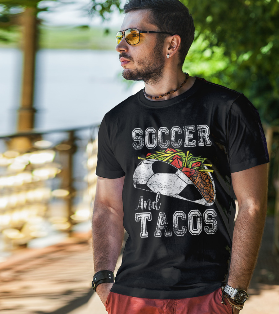 Soccer And Tacos Funny Taco Sports Lovers Delight T-Shirt