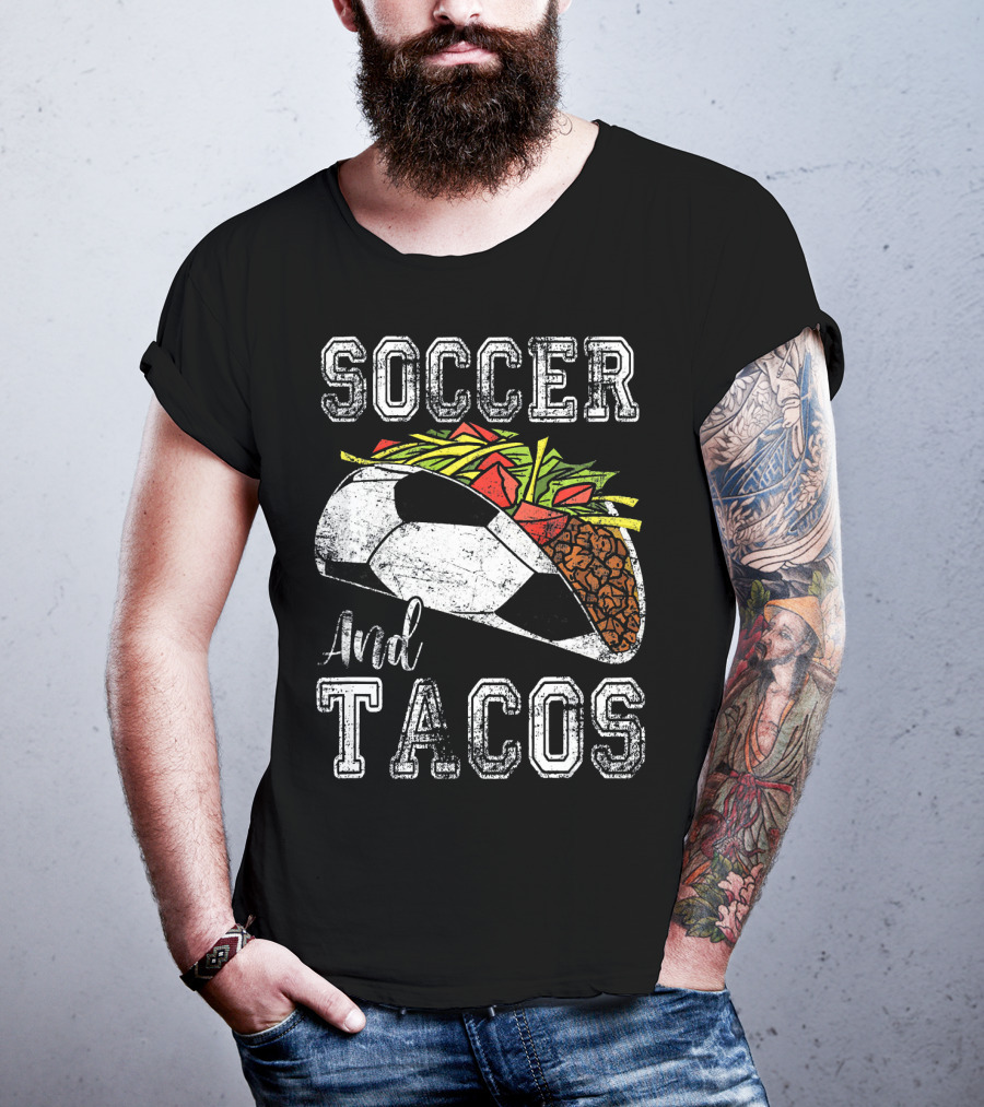 Soccer And Tacos Funny Taco Sports Lovers Delight T-Shirt