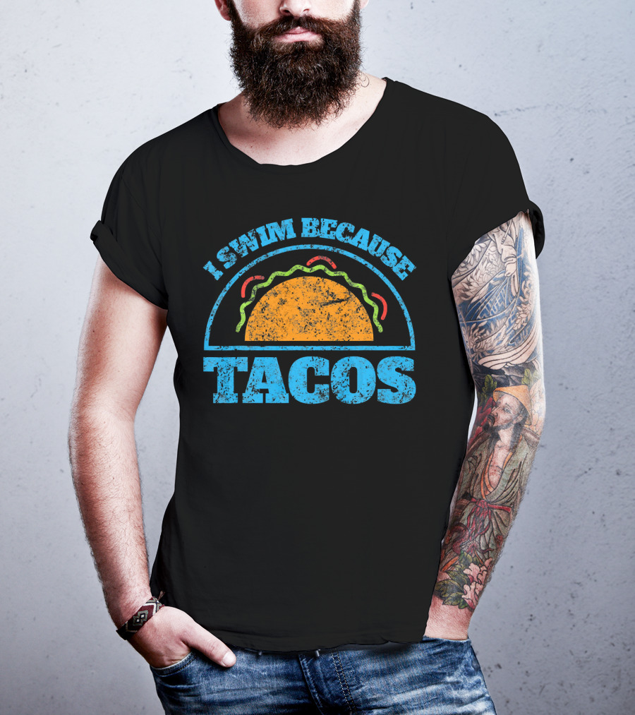 Vintage I Swim Because Tacos Funny Swimm Taco T-Shirt