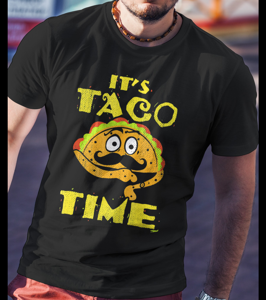 It's Taco Time Funny Mexican Mustache Cartoon Taco T-Shirt