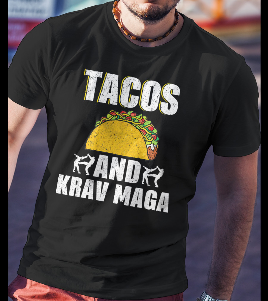 Tacos And Krav Maga Taco And Krav T-Shirt