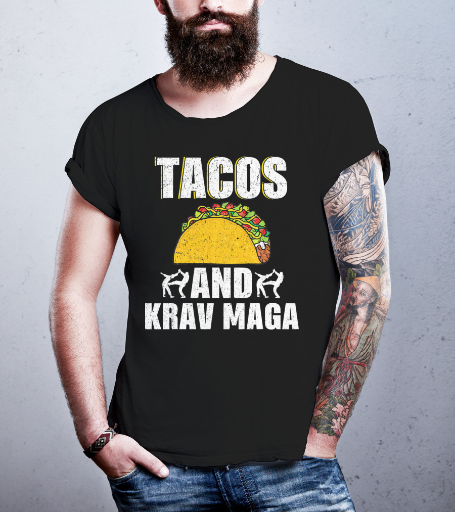 Tacos And Krav Maga Taco And Krav T-Shirt
