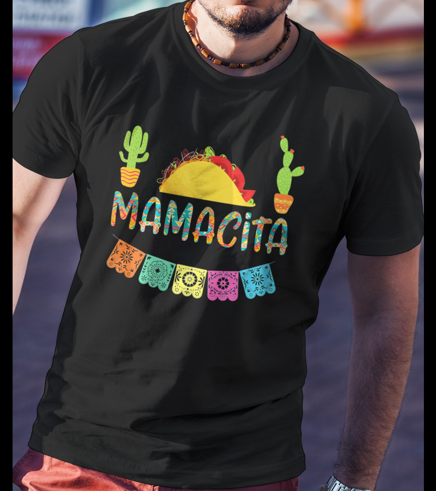 Mamacita Taco Mexican Fiesta Cactus With Colorful Papel Picado Banners T-Shirt