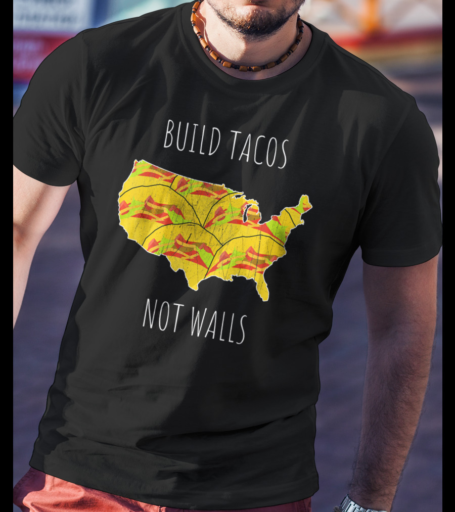 Build Tacos Not Walls USA Map T-Shirt