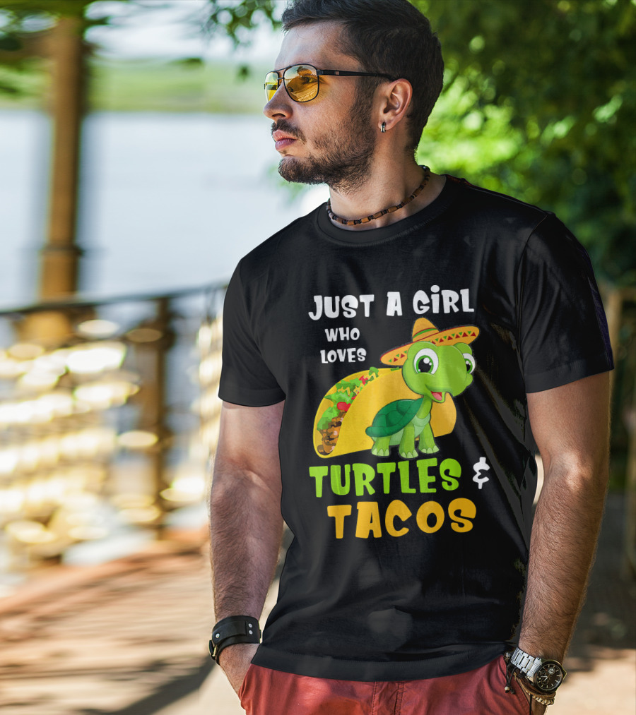 Just A Girl Who Loves Turtles And Tacos Taco Turtle Fun T-Shirt