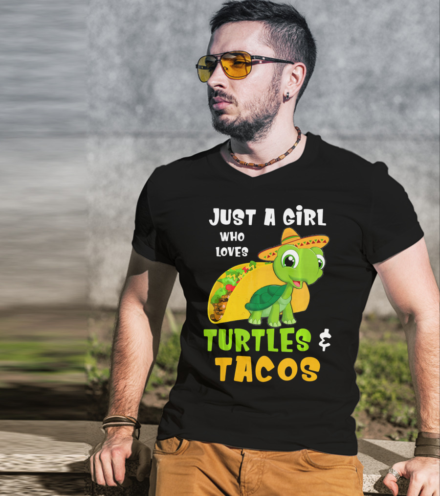 Just A Girl Who Loves Turtles And Tacos Taco Turtle Fun T-Shirt