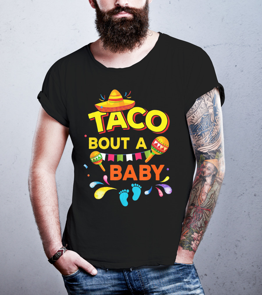 Cinco De Mayo Taco Bout A Baby Boy Pregnan Sombrero Maracas Festive Banner Footprints T-Shirt