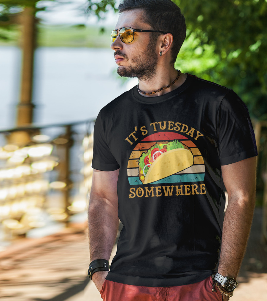 It's Tuesday Somewhere Taco Food T-Shirt