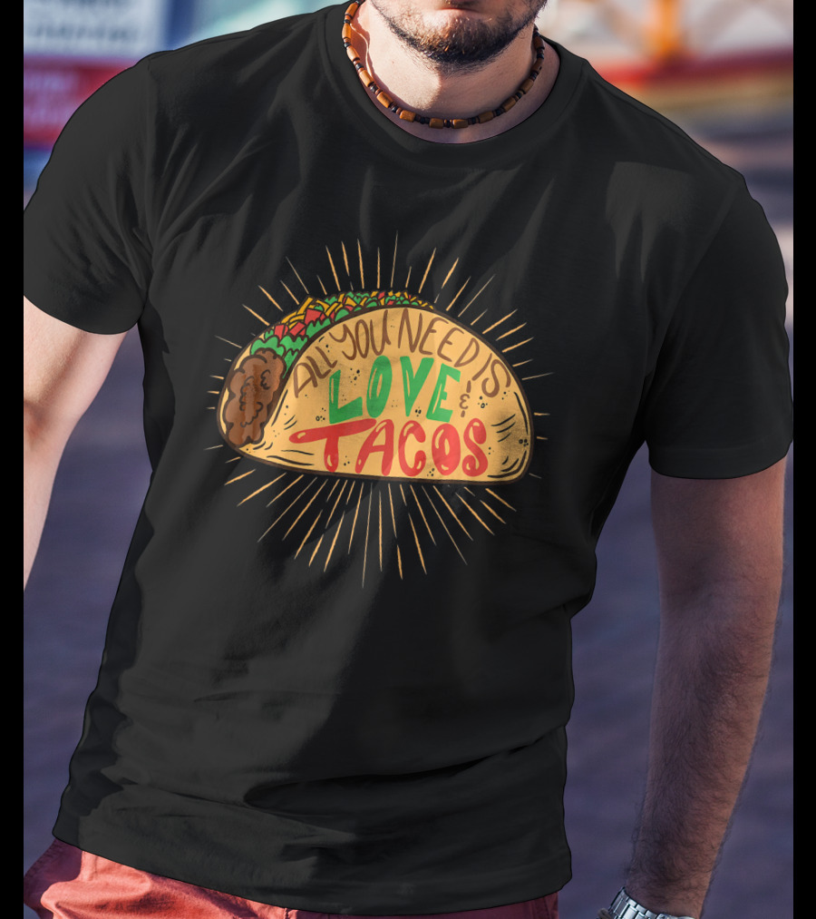 All You Need Is Love And Tacos Hand Drawn Vintage Taco T-Shirt