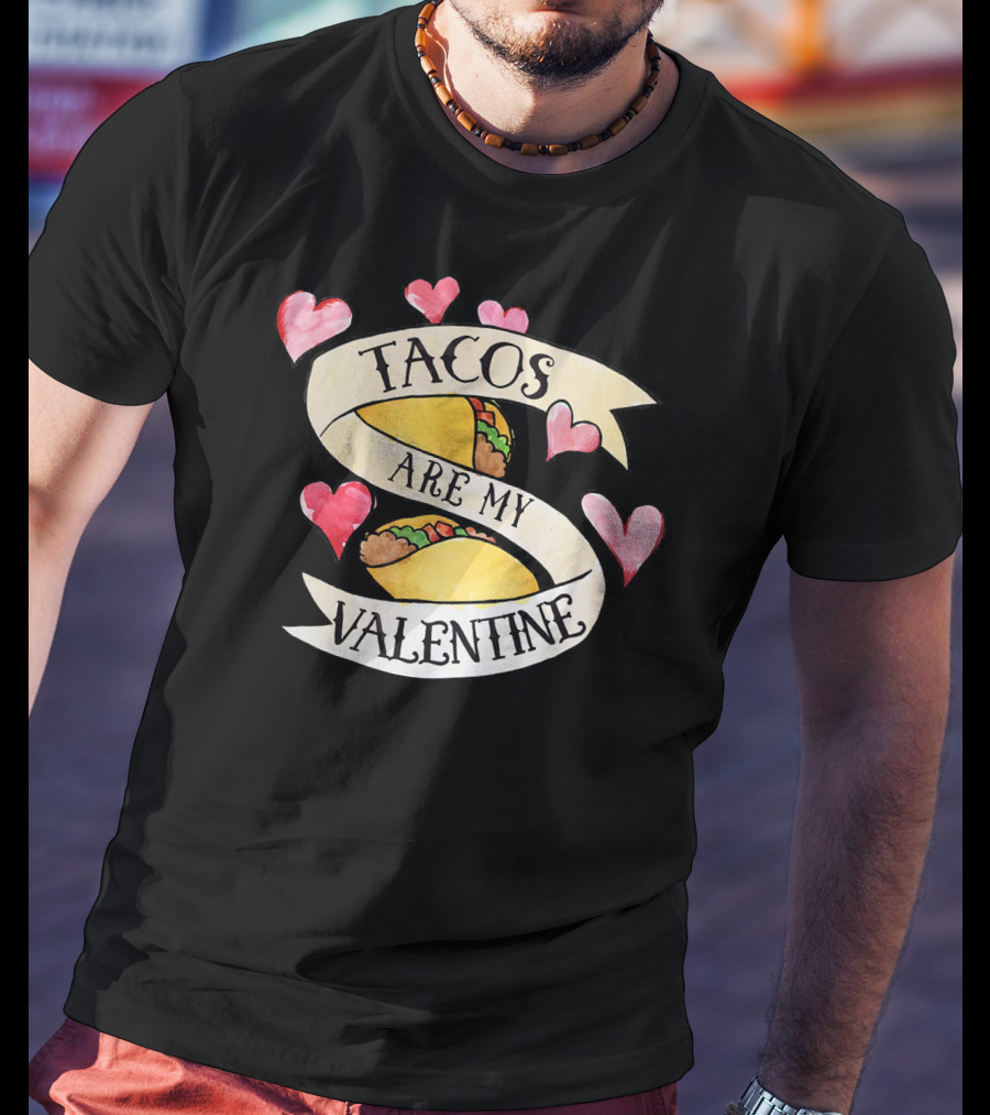 Tacos Are My Valentine Cute Taco Hearts T-Shirt