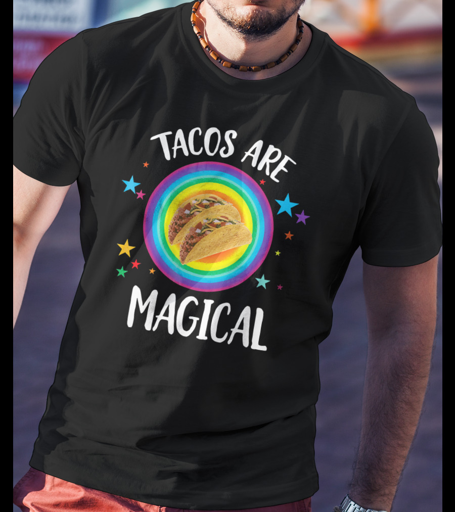 Tacos Are Magical Funny Taco Mex Rainbow Stars T-Shirt