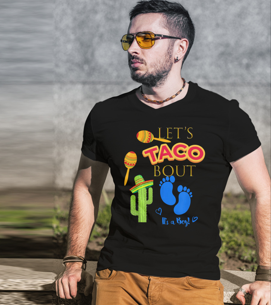 Let's Taco Bout It's A Boy Mexican Fiesta T-Shirt