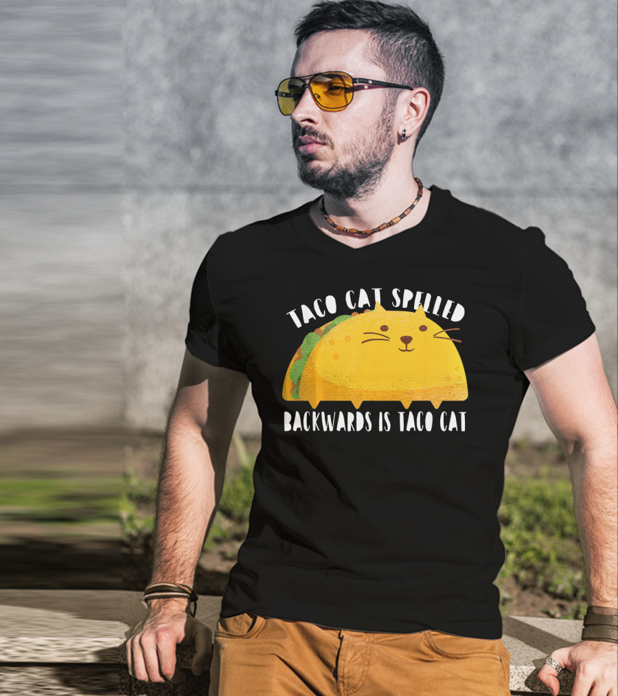 Taco Cat Spelled Backwards Is Taco Cat For Cats Lover T-Shirt