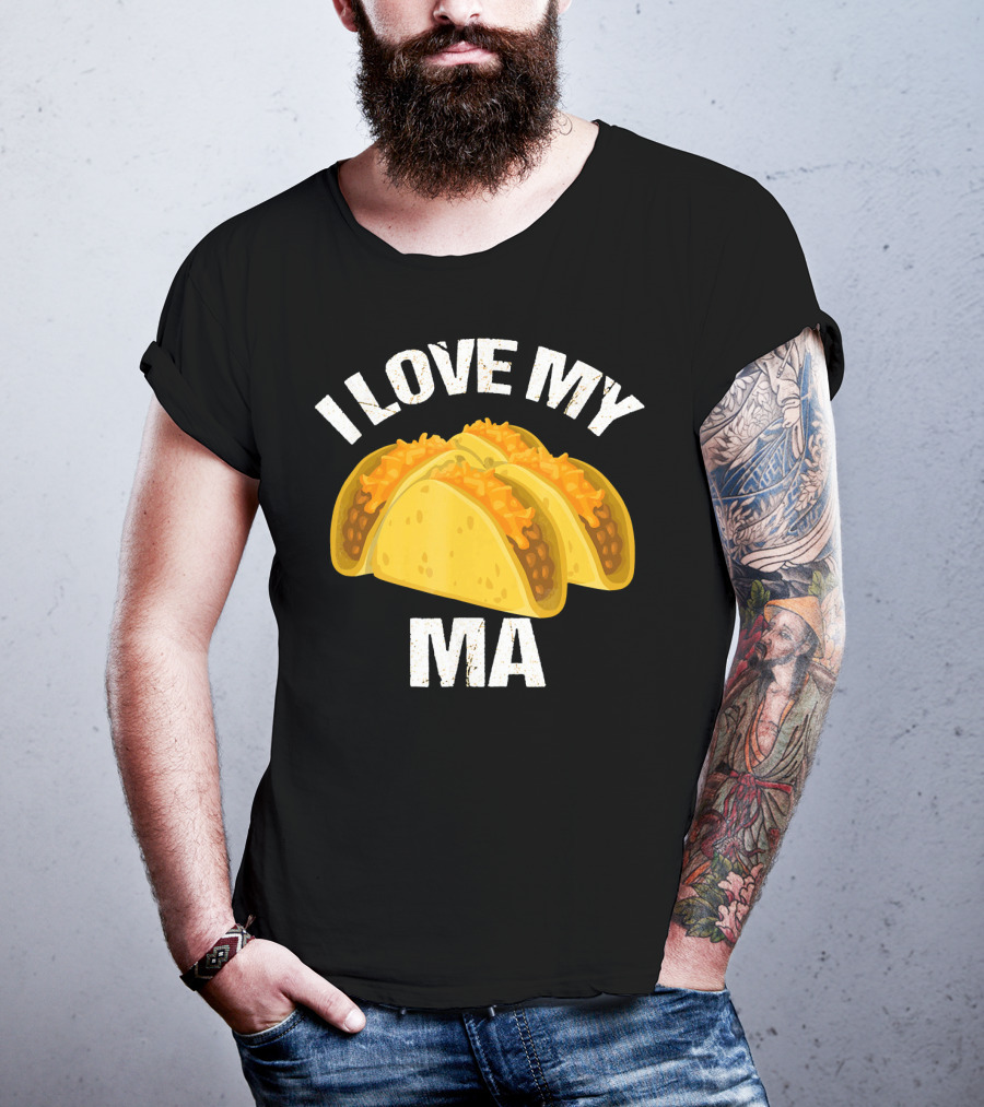 I Love My Ma Taco Truck Lovers T-Shirt