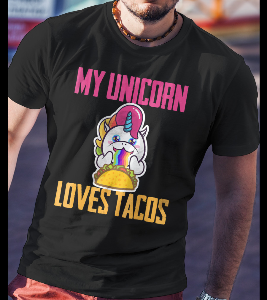 My Unicorn Loves Tacos Rainbow Taco Fun T-Shirt
