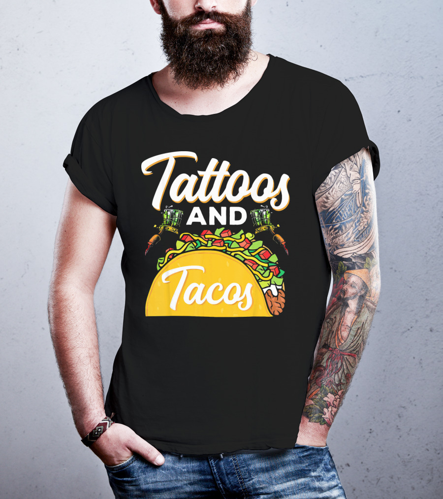 Tattoos And Tacos Ink And Mexican Cuisine Fusion T-Shirt
