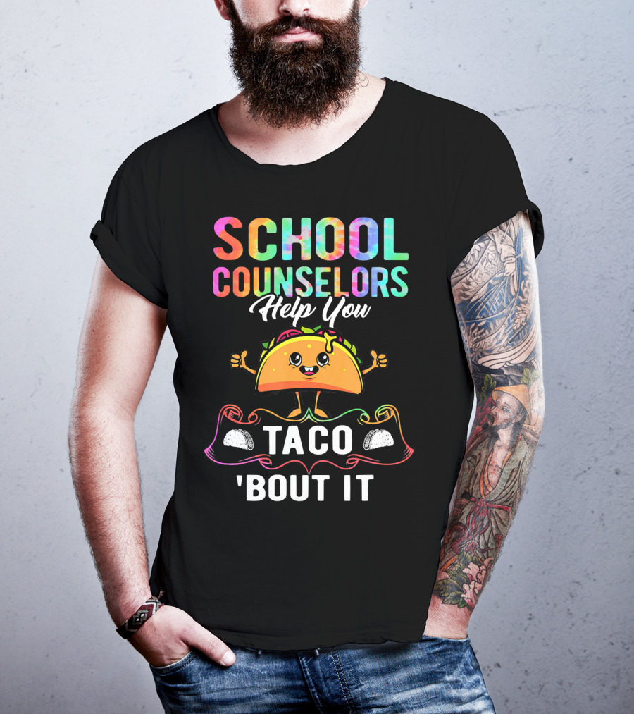 School Counselors Help You Taco 'Bout It T-Shirt