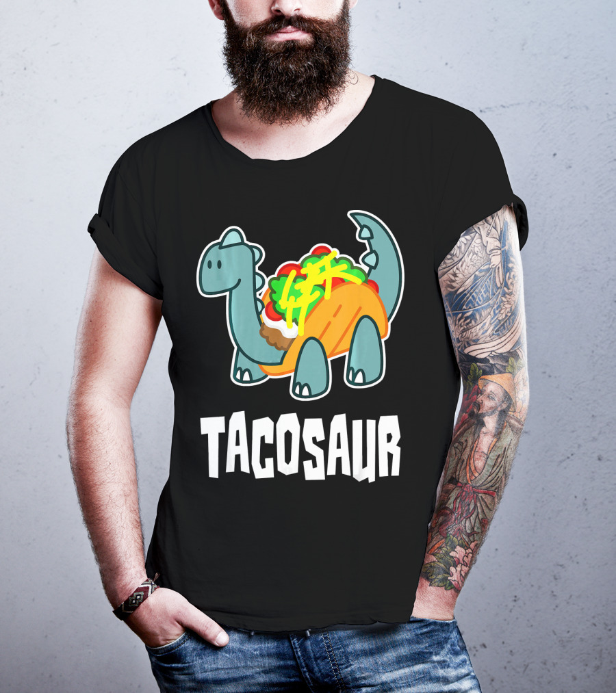 Tacosaur Funny Mexican Food Taco Lover Dino Dinos T-Shirt