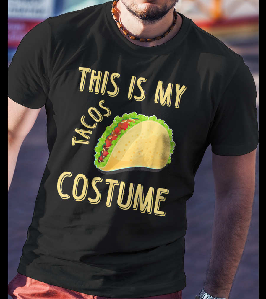 This Is My Tacos Costume T-Shirt