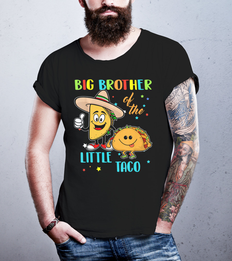 Big Brother Of The Little Taco T-Shirt