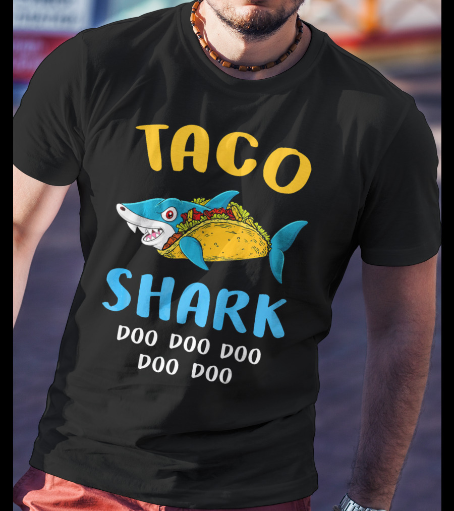 Taco Shark Doo Doo Doo Doo Doo T-Shirt