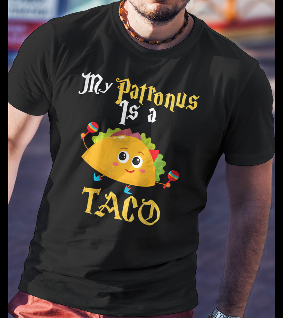My Patronus Is A Taco With Maracas Mexican Food Love T-Shirt