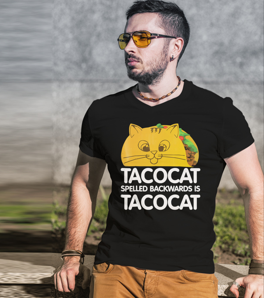 Taco Cat Spelled Backwards Is Tacocat Funny Graphic Taco And Cat Lovers T-Shirt