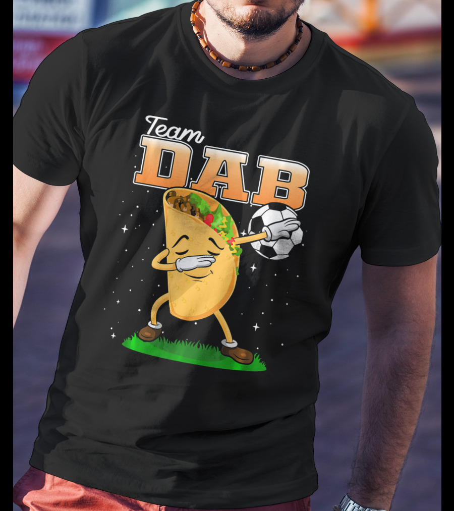 Team Dab Funny Soccer Dabbing Taco T-Shirt