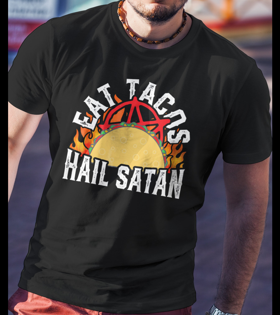 Eat Tacos Hail Satan Anarchy Symbol Flaming Taco T-Shirt
