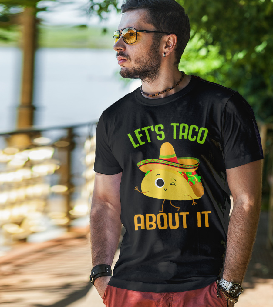 Let's Taco About It Winking Taco With Sombrero T-Shirt
